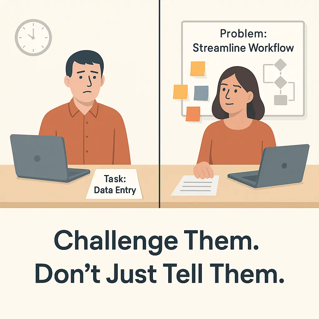 A cartoon showing two employees, one given a direct task and appearing bored, and the other analyzing a problem and coming to their own solutions lookin satisfied